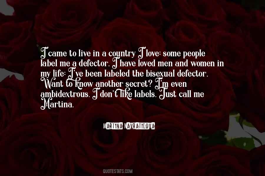 I Just Want To Live My Life Quotes #1054105