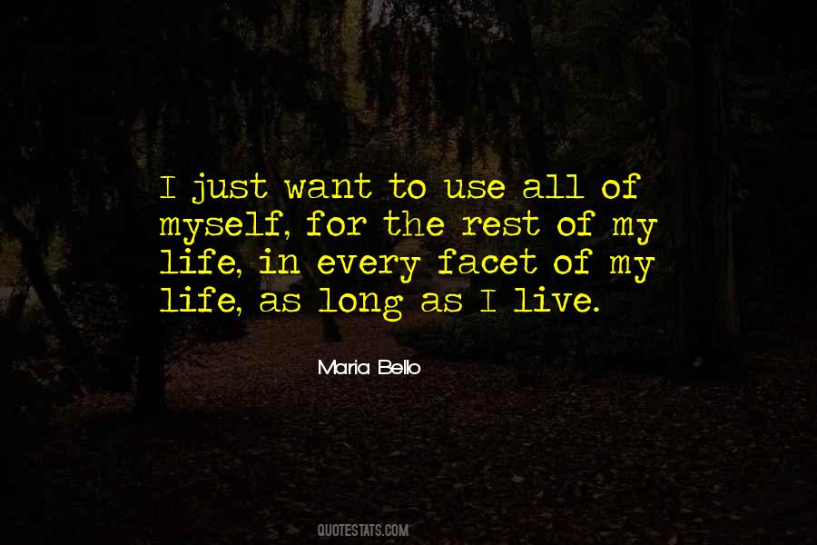 I Just Want To Live My Life Quotes #1062690