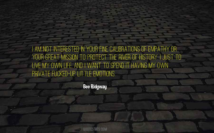 I Just Want To Live My Life Quotes #1531934