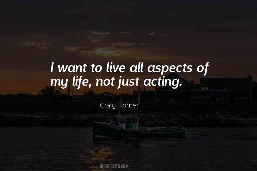 I Just Want To Live My Life Quotes #631575