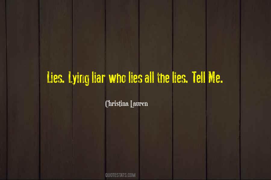 Lying Liar Quotes #1083416