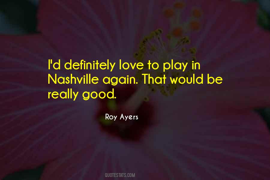 Love To Play Quotes #1102085