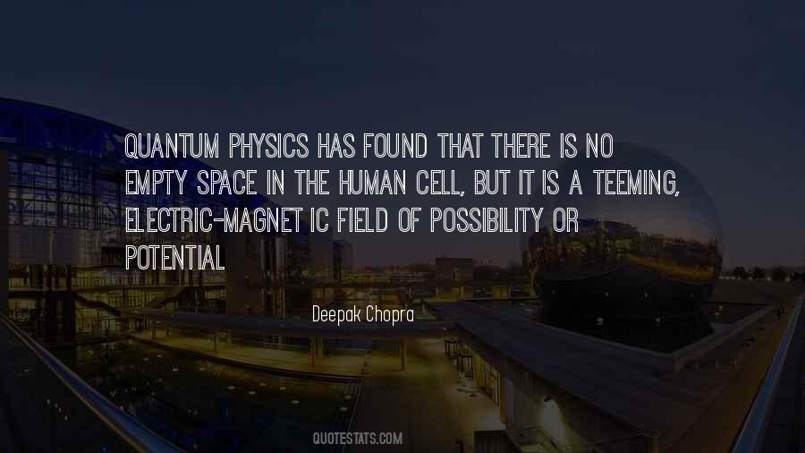 Deepak Chopra Quantum Physics Quotes #1799768