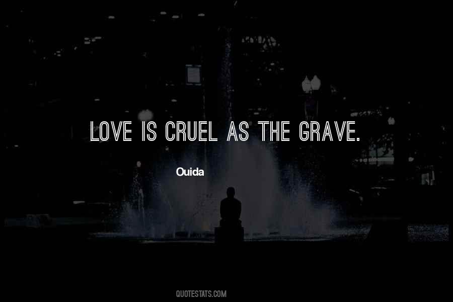 Love Is Cruel Quotes #982971