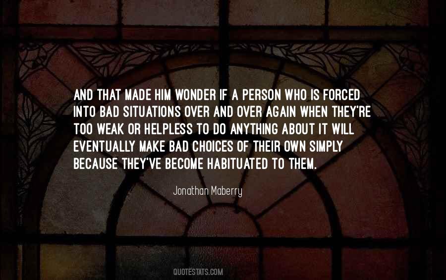You Are Not A Bad Person Quotes #399302