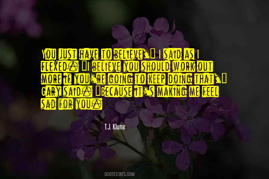 I Have To Keep Going Quotes #1490128