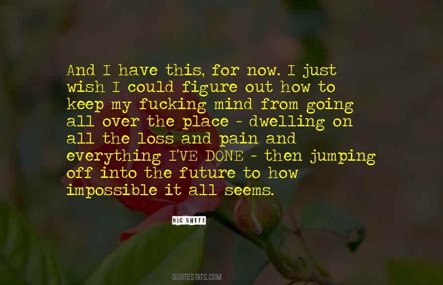 I Have To Keep Going Quotes #346462