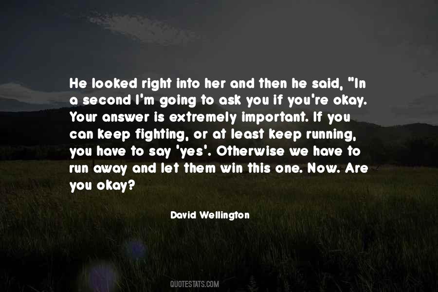 I Have To Keep Going Quotes #675449
