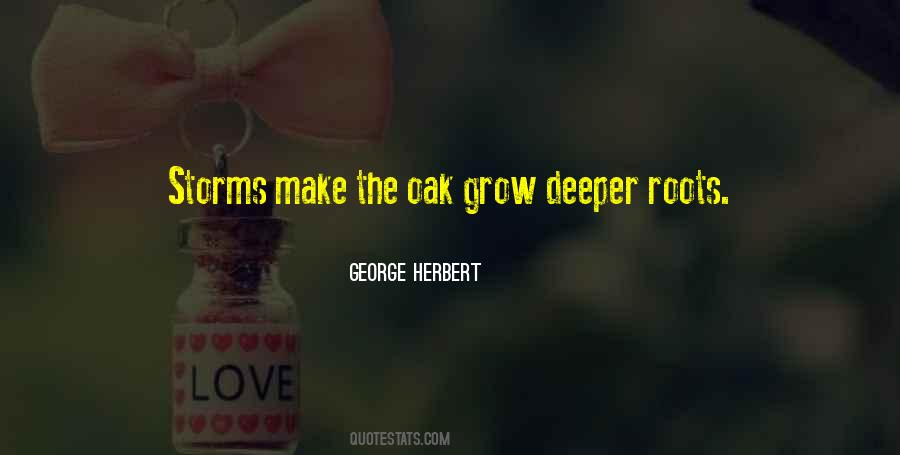 Deeper Roots Quotes #1199853
