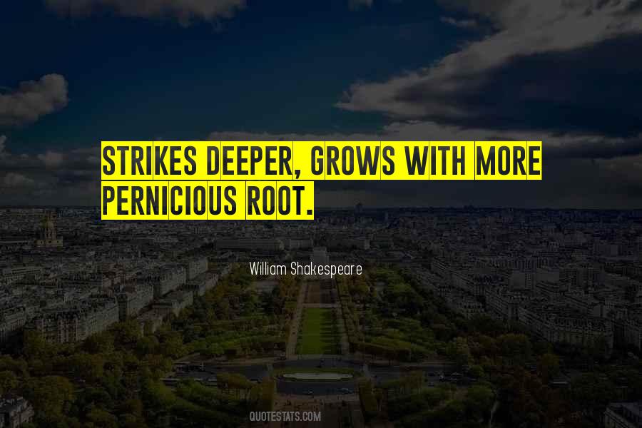 Deeper Roots Quotes #348901