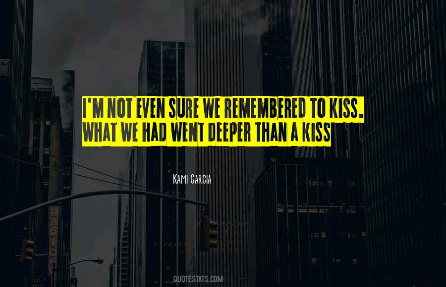 Deeper Than Quotes #1330974