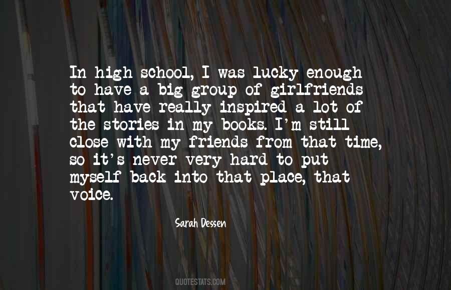 My High School Friends Quotes #1009337