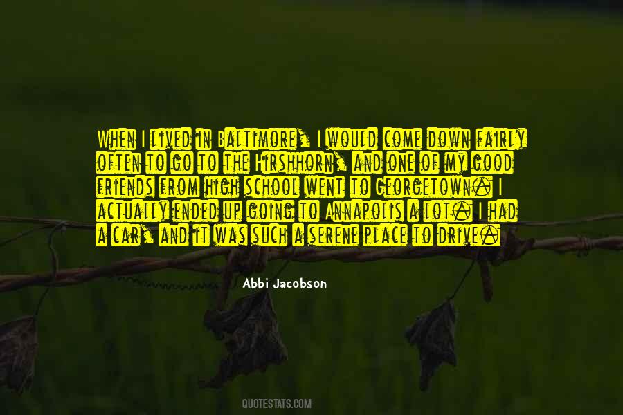 My High School Friends Quotes #1151054