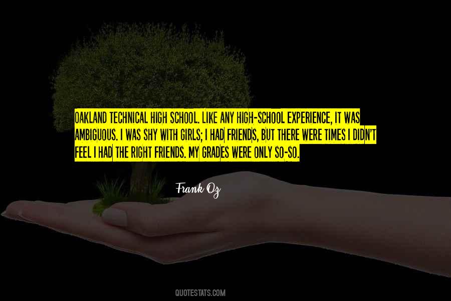 My High School Friends Quotes #1631720