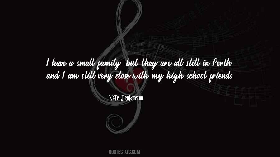 My High School Friends Quotes #1875373