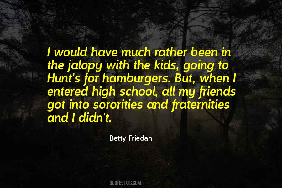 My High School Friends Quotes #435898