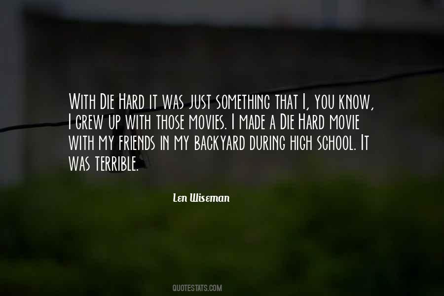 My High School Friends Quotes #832081