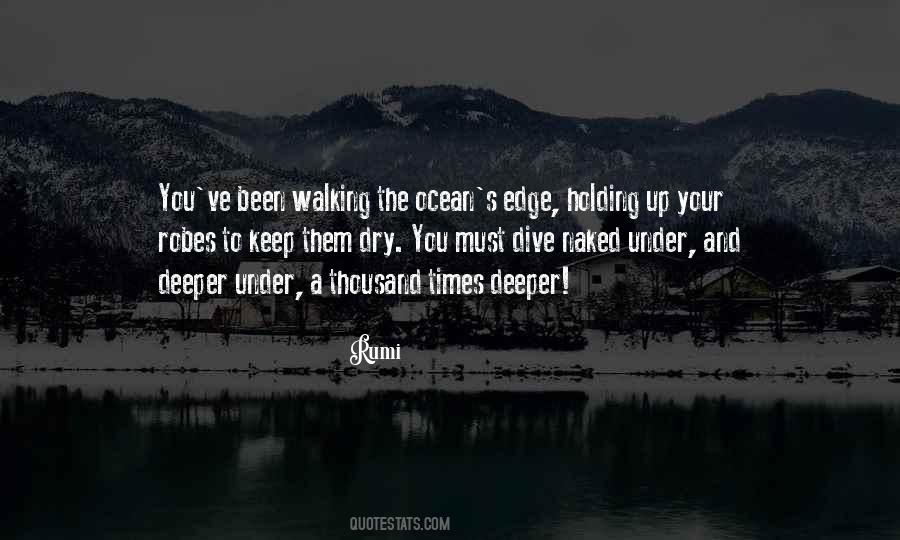 Deeper Than The Ocean Quotes #1325522