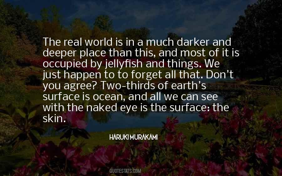 Deeper Than The Ocean Quotes #725558