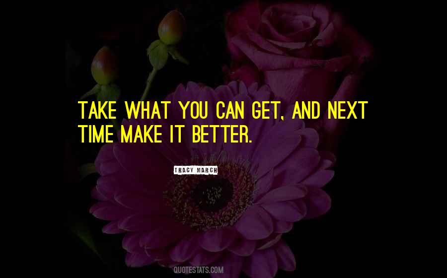Better Things Take Time Quotes #45958