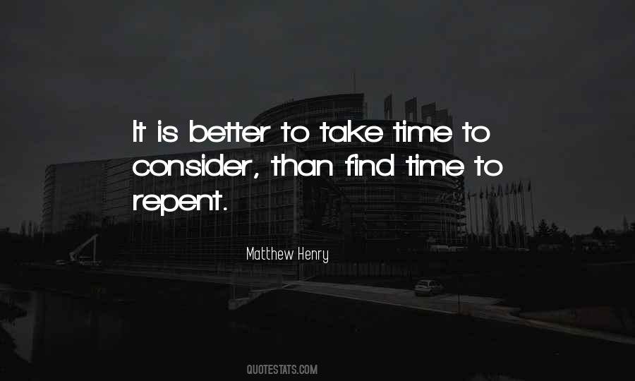 Better Things Take Time Quotes #478517