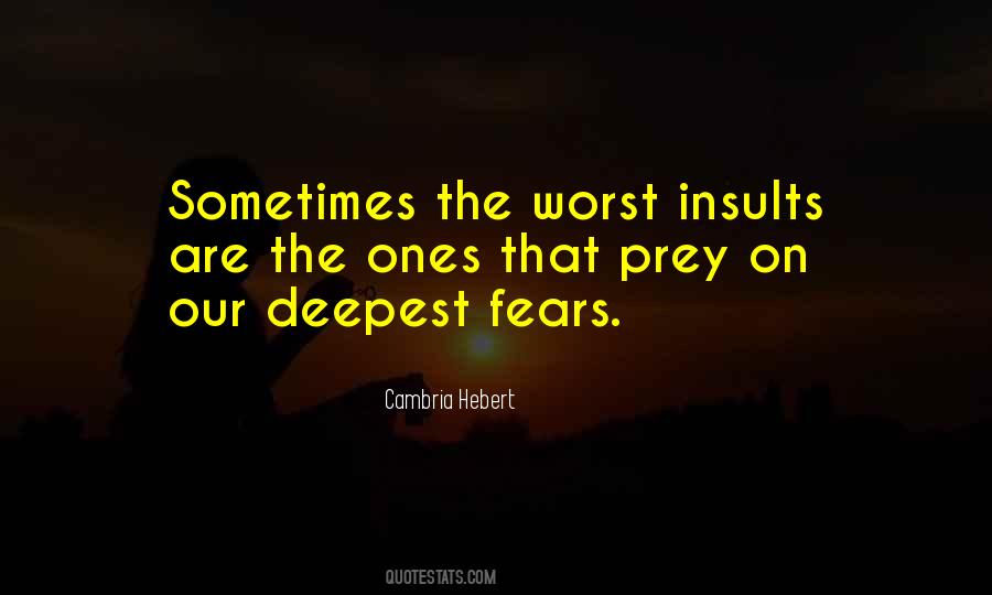 Deepest Fears Quotes #316237