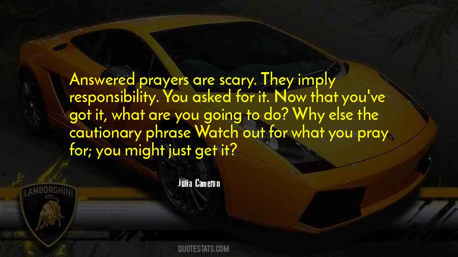 You Asked For It Quotes #1266412