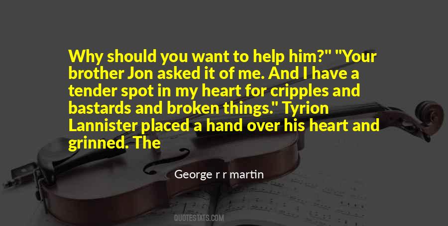 You Asked For It Quotes #1381556