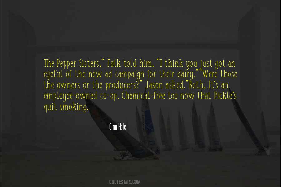 You Asked For It Quotes #1577844
