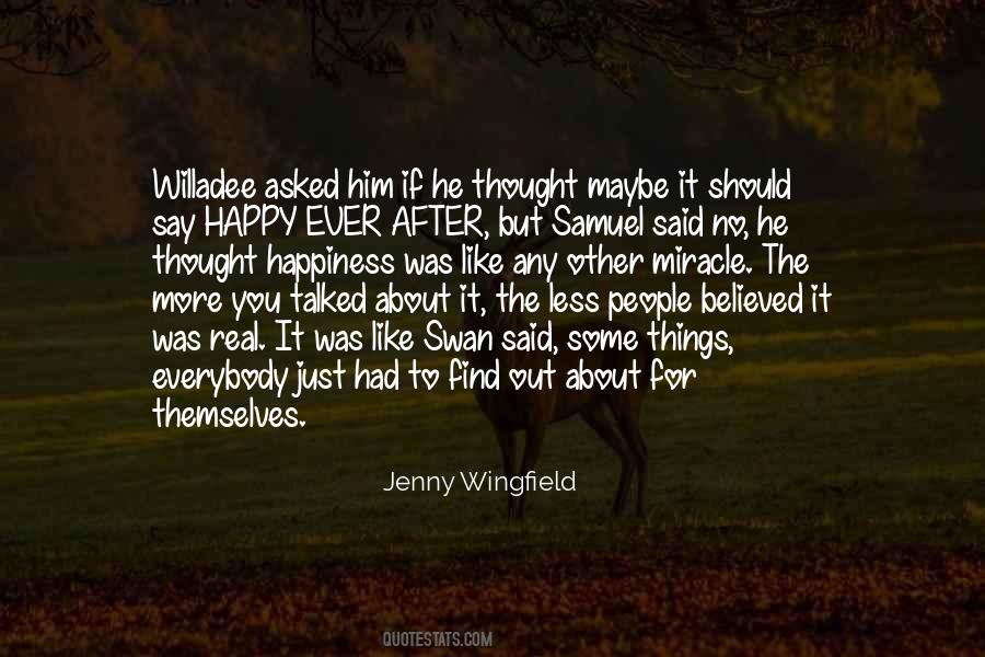 You Asked For It Quotes #370621