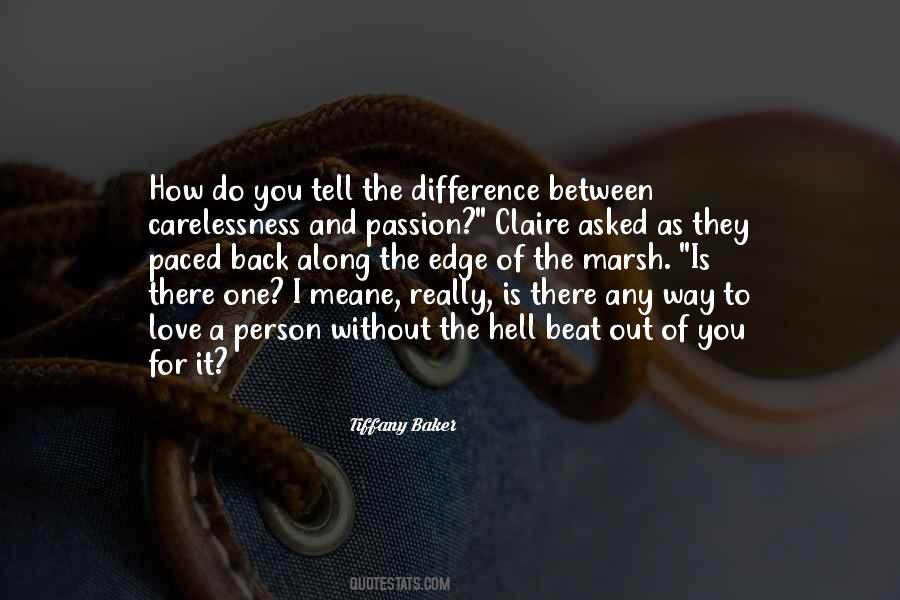 You Asked For It Quotes #382583