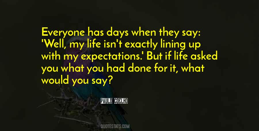 You Asked For It Quotes #787936