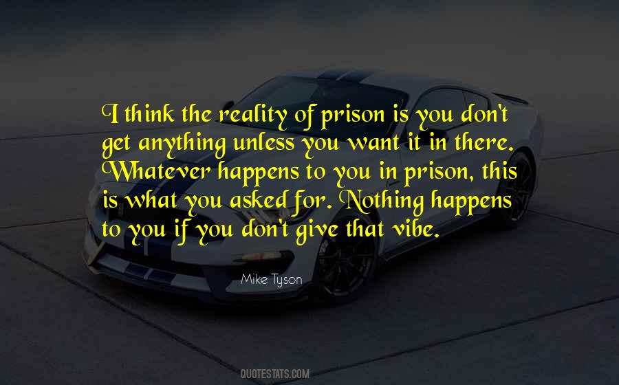 You Asked For It Quotes #808118
