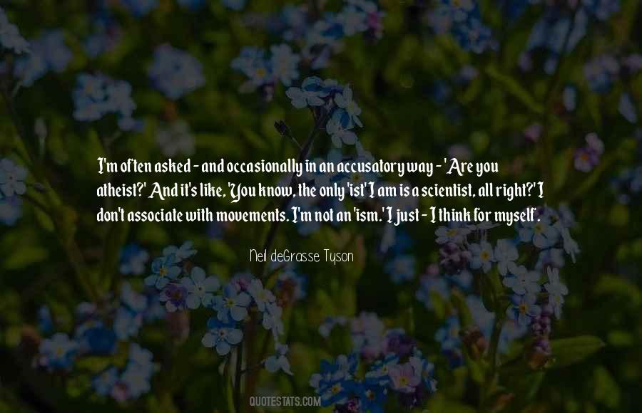 You Asked For It Quotes #857501