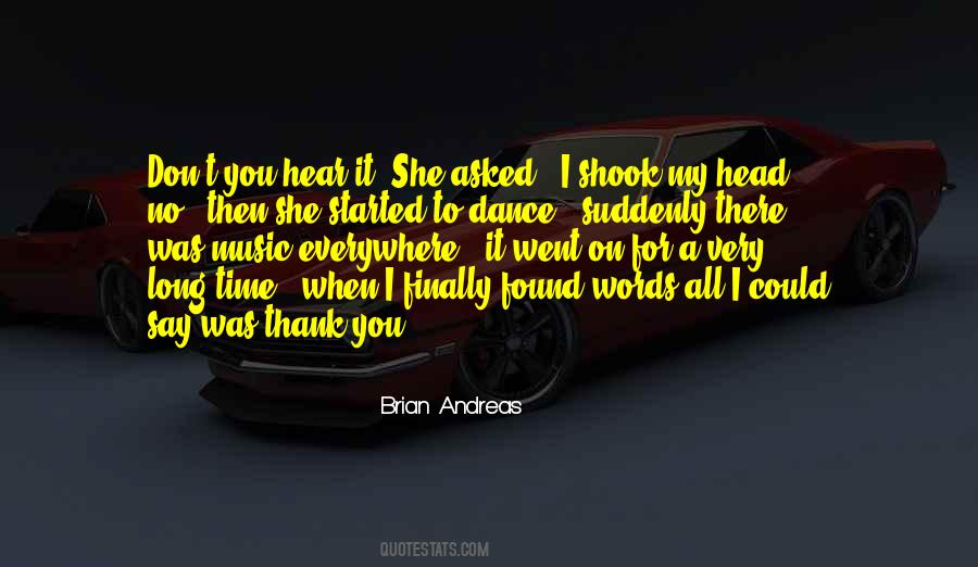 You Asked For It Quotes #938094