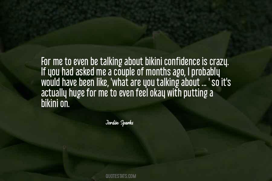 You Asked For It Quotes #963529