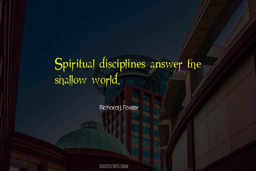 Richard Foster Spiritual Disciplines Quotes #1356983
