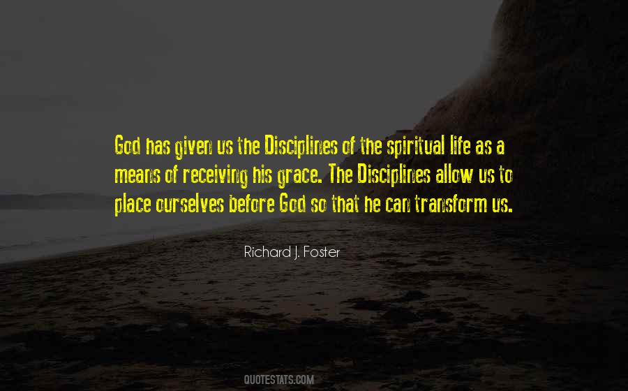 Richard Foster Spiritual Disciplines Quotes #505737