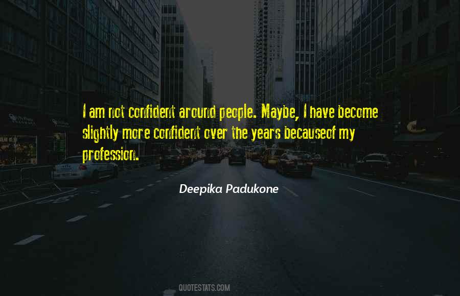 Deepika Quotes #893903