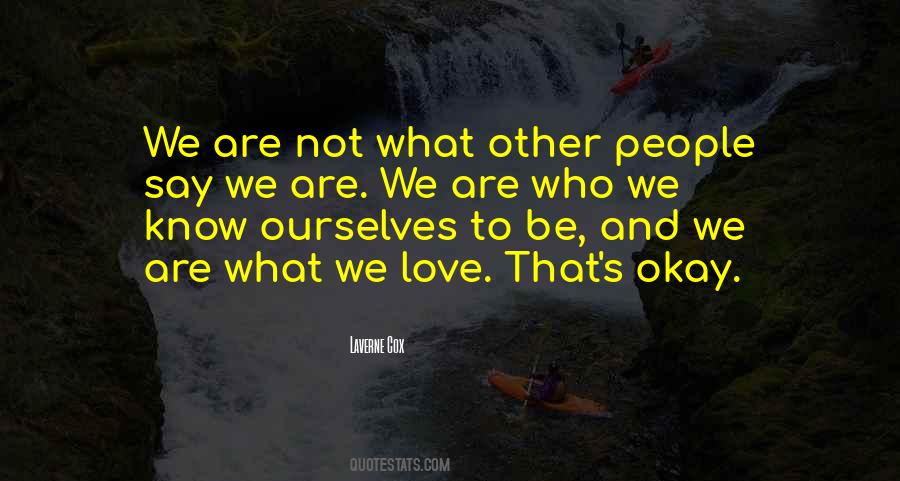 We Are We Quotes #1221208