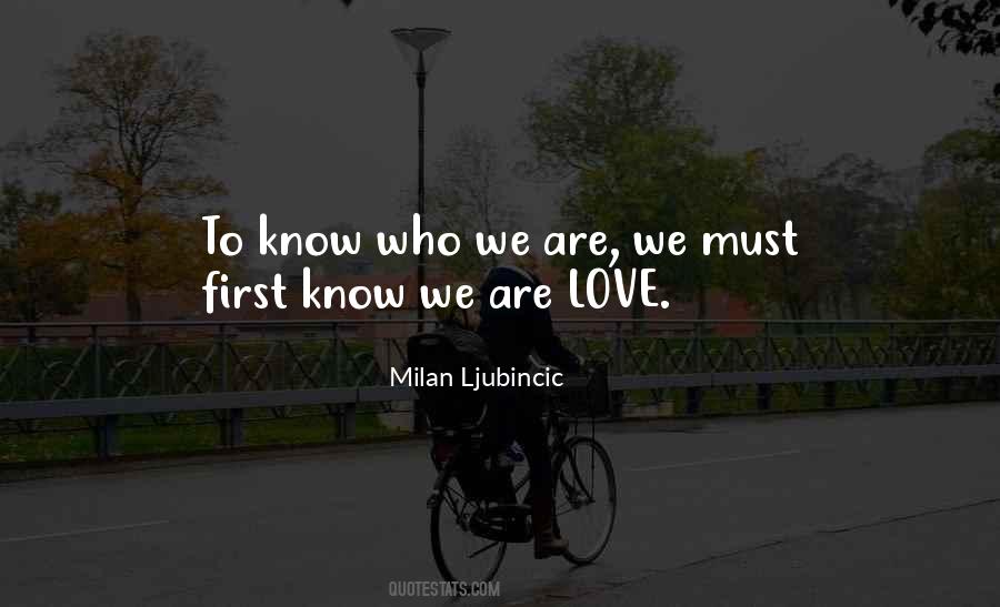 We Are We Quotes #1390729