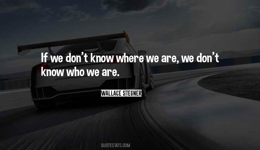 We Are We Quotes #1806583