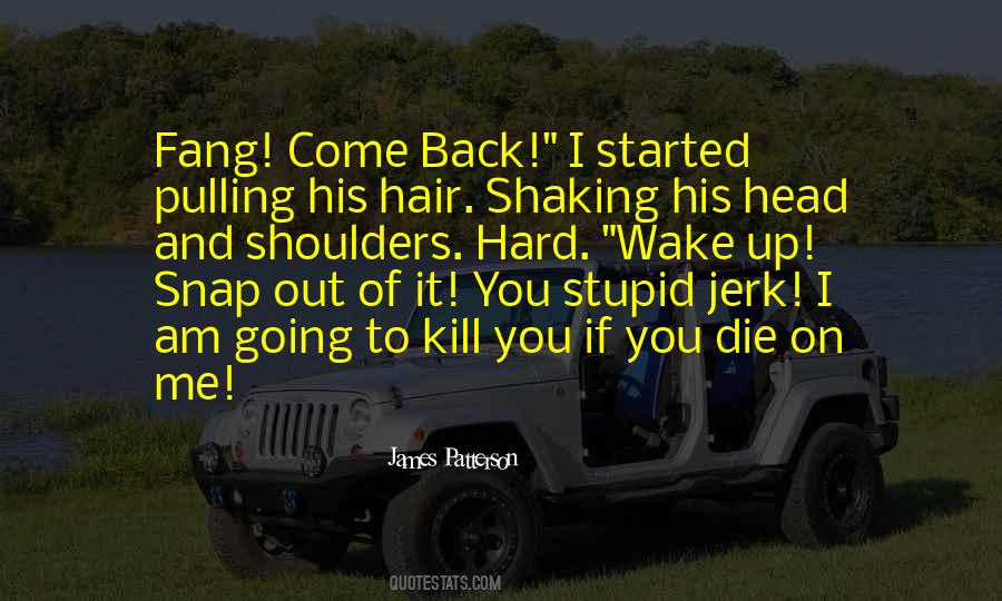 You Wake Me Up Quotes #559640