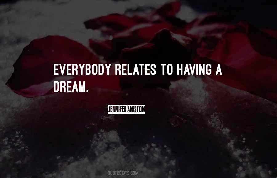 Having Dream Quotes #446081