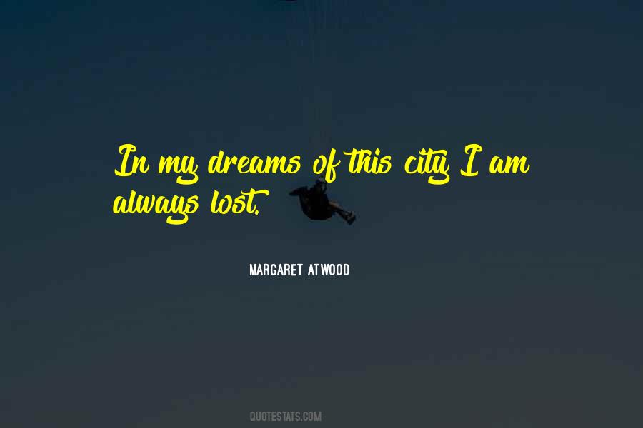 City Of My Dreams Quotes #1275688