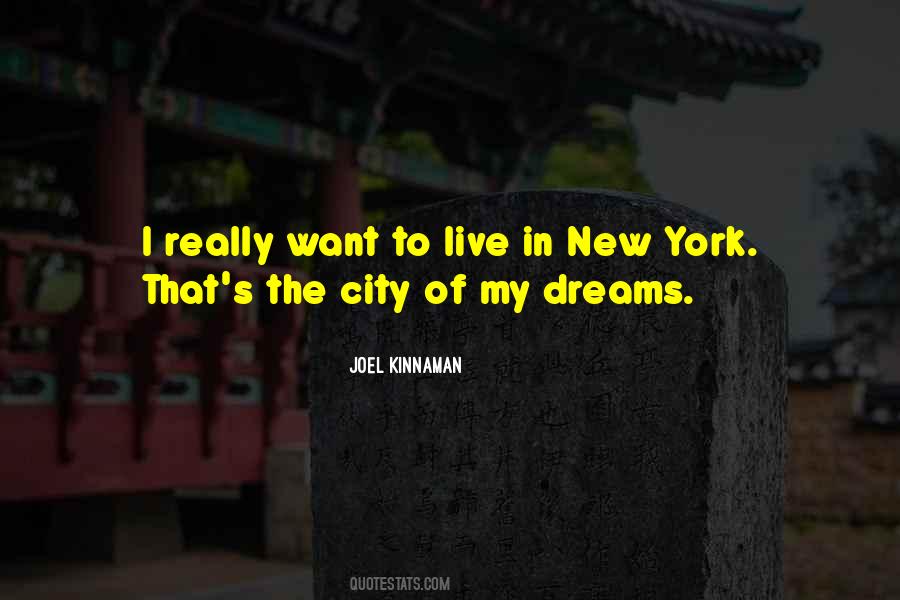 City Of My Dreams Quotes #149548