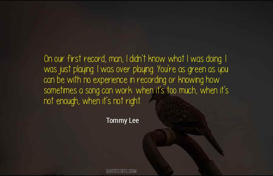 Knowing Is Not Enough Quotes #154903