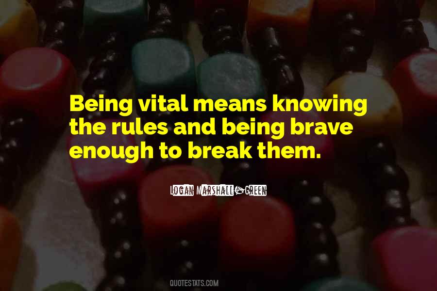 Knowing Is Not Enough Quotes #197499