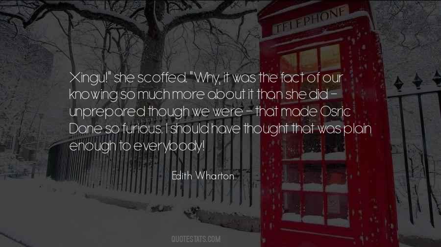 Knowing Is Not Enough Quotes #432848