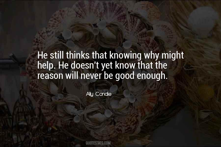Knowing Is Not Enough Quotes #666180